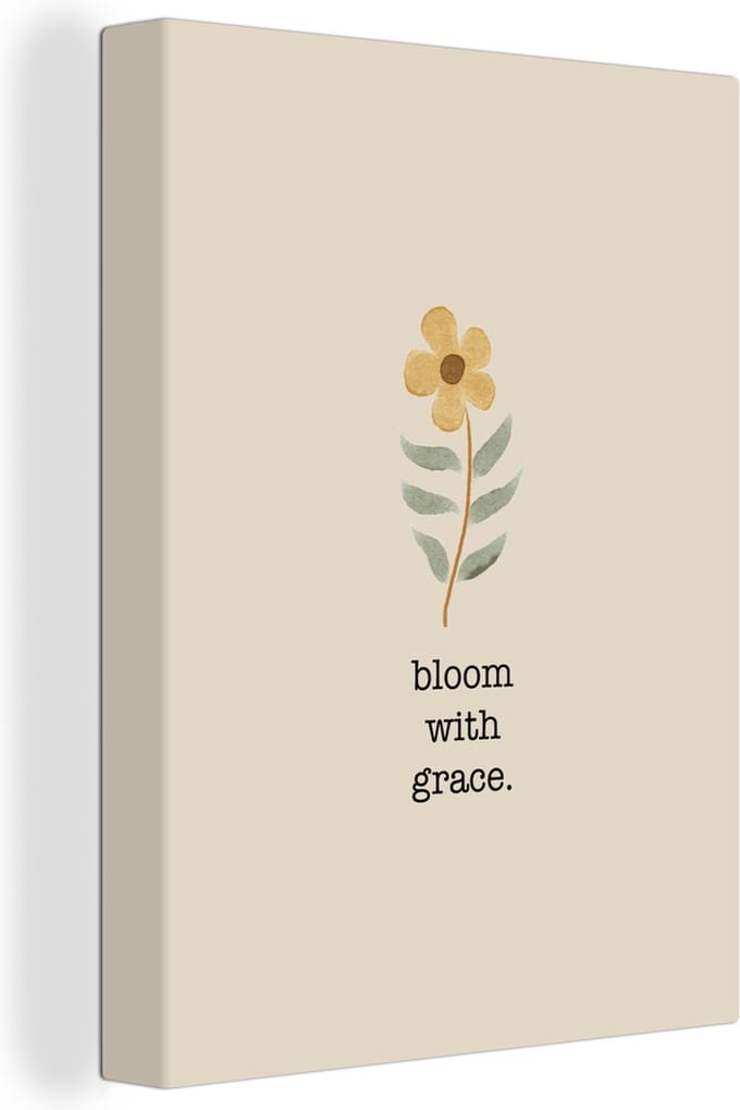 Canvas Schilderij Spreuken - Quotes - Bloom with grace - 60x80 cm - Wanddecoratie