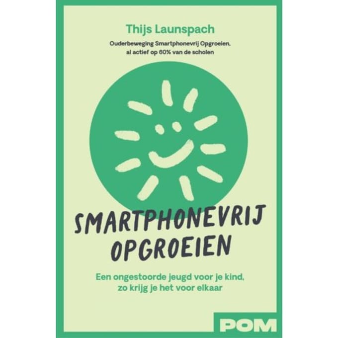 Smartphonevrij Opgroeien - Thijs Launspach