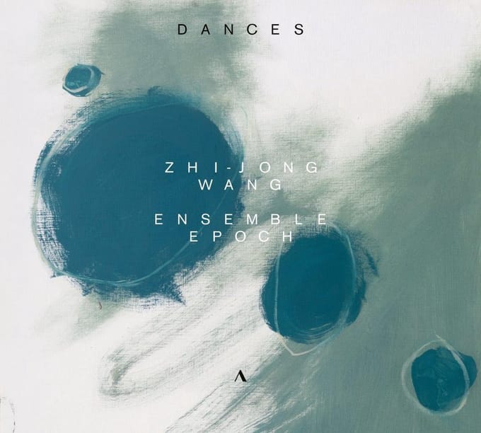 Ensemble Epoch & Zhi-Jong Wang - Dances (CD)
