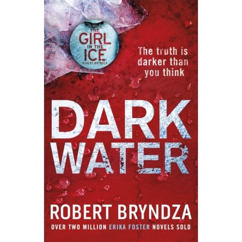Dark Water - Detective Erika Foster - Robert Bryndza