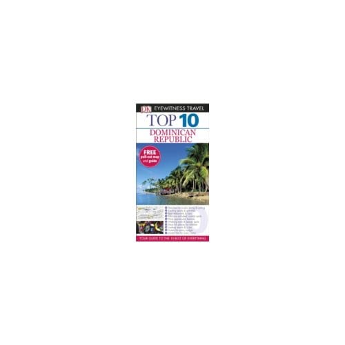 Dk Eyewitness Top 10 Travel Guide: Dominican Republic