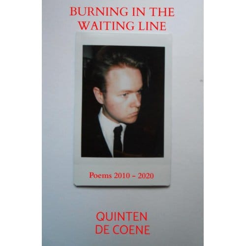 Burning In The Waiting Line - Quinten De Coene