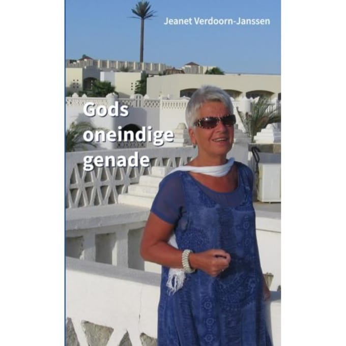 Gods Oneindige Genade - Jeanet Verdoorn-Janssen