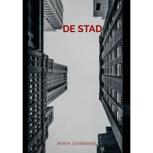 De Stad - M.M.H. Starmans