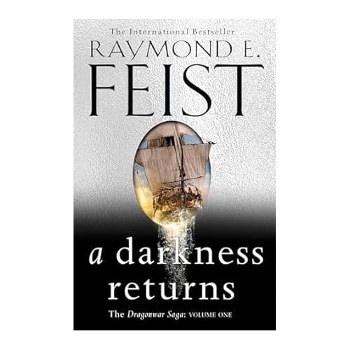 A Darkness Returns - The Dragonwar Saga - Raymond E. Feist