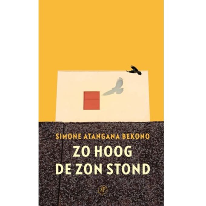 Zo Hoog De Zon Stond - Simone Atangana Bekono