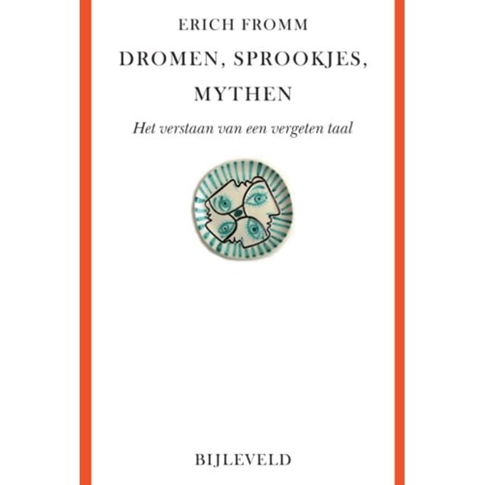 Dromen, Sprookjes, Mythen - Erich Fromm