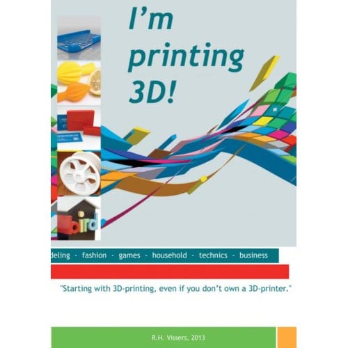 I M Printing 3d! - Robert Vissers