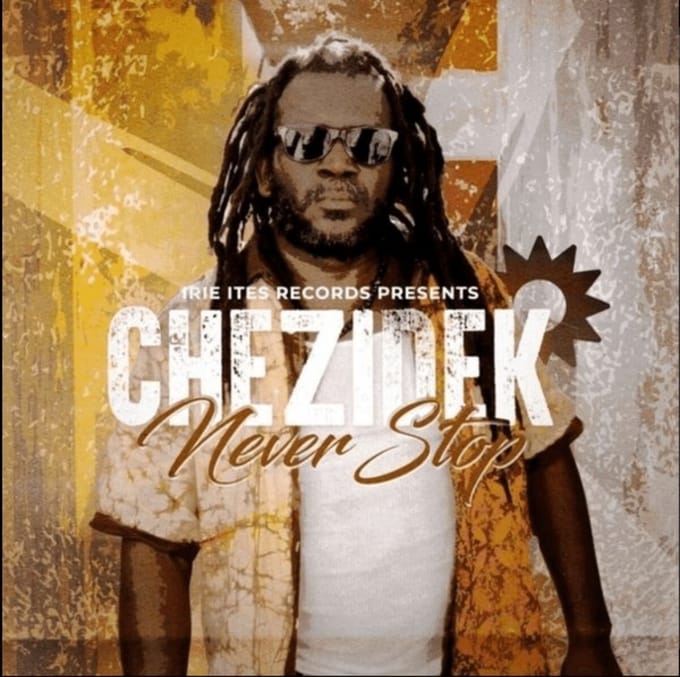 Chezidek - Never Stop (LP)