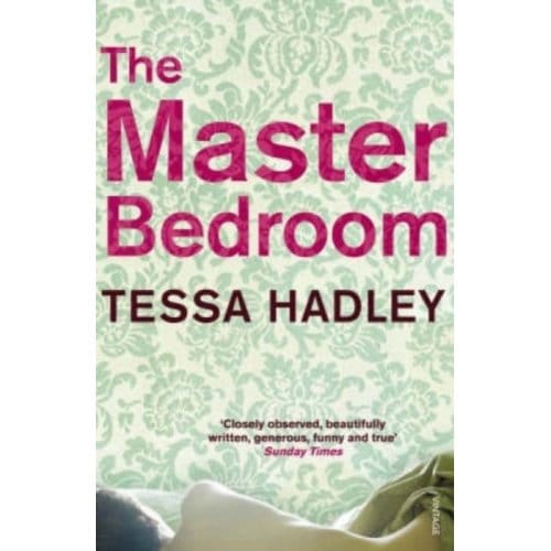 The Master Bedroom - Tessa Hadley