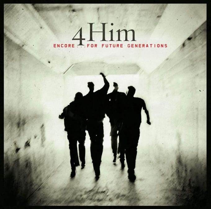 4 Him - Encore... for Future Generations
