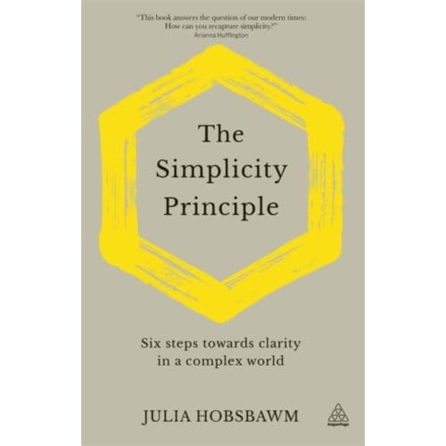 The Simplicity Principle - Julia Hobsbawm