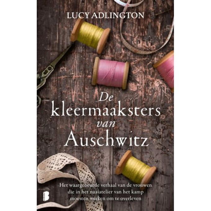 De Kleermaaksters Van Auschwitz - Lucy Adlington