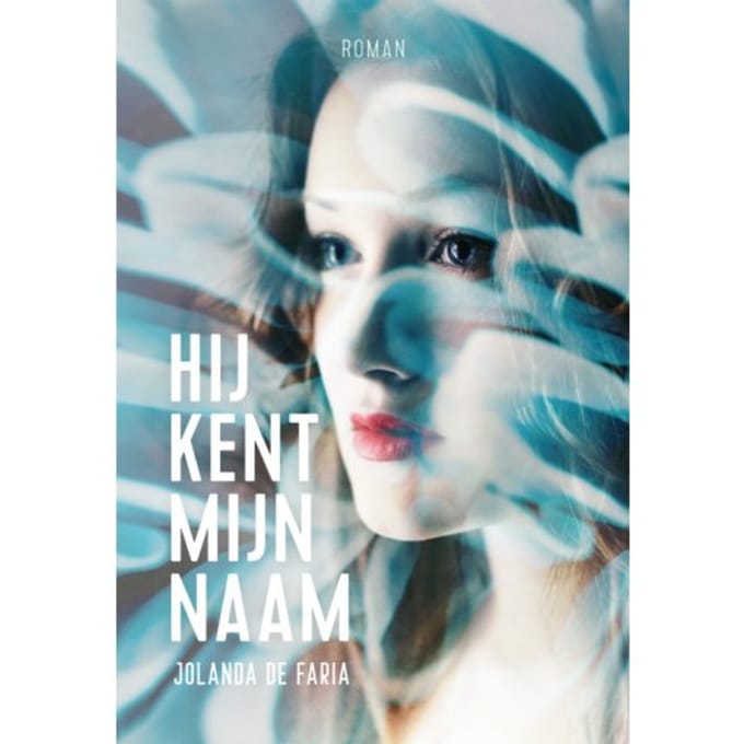 Hij Kent Mijn Naam - Jolanda de Faria