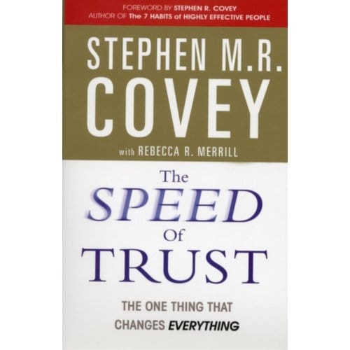 The Speed Of Trust - Stephen M. R. Covey