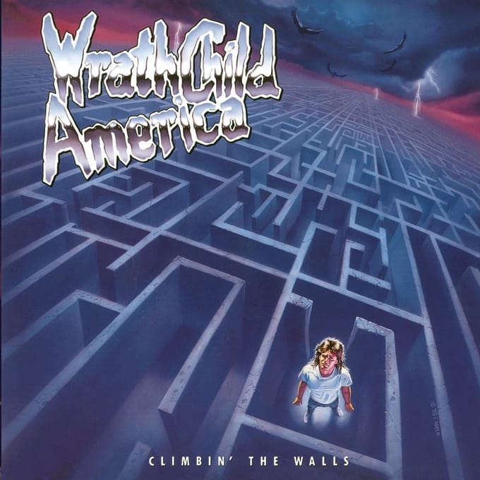Wrathchild America - Climbin' The..