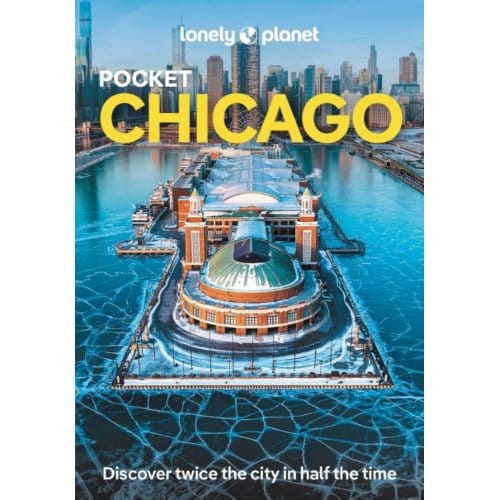 Lonely Planet Pocket Chicago - Lonely Planet Pocket Guide