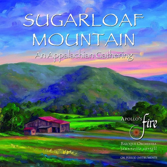 Apollo's Fire, Jeannette Sorrell - Sugarloaf Mountain: An Appalachian Gathering (CD)