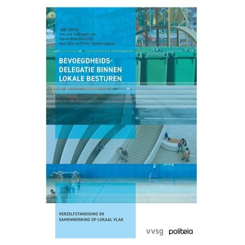 Bevoegdheidsdelegatie Binnen Lokale Besturen - Jan Leroy