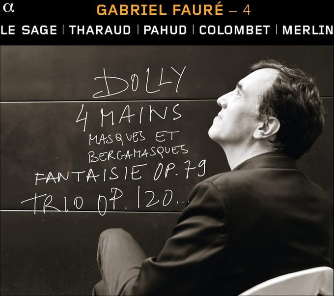 Éric Le Sage, Alexandre Tharaud, Emmanuel Pahud, Pierre Colombet, Raphaël Merlin - Fauré: Duos Et Trios Avec Piano (CD)