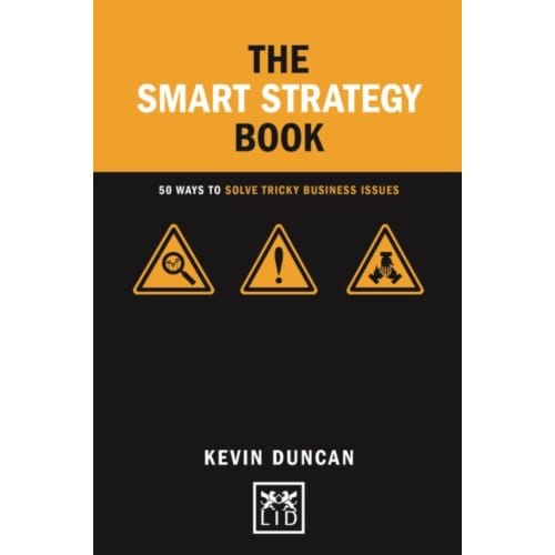 The Smart Strategy Book - Concise Advice - Kevin Duncan