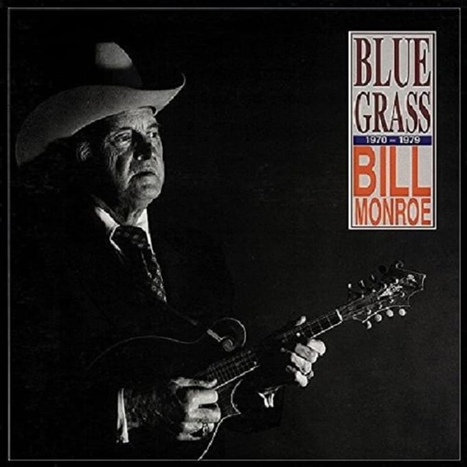 Bluegrass '70-'70 =box= - Bill Monroe & The Bluegrass Boys