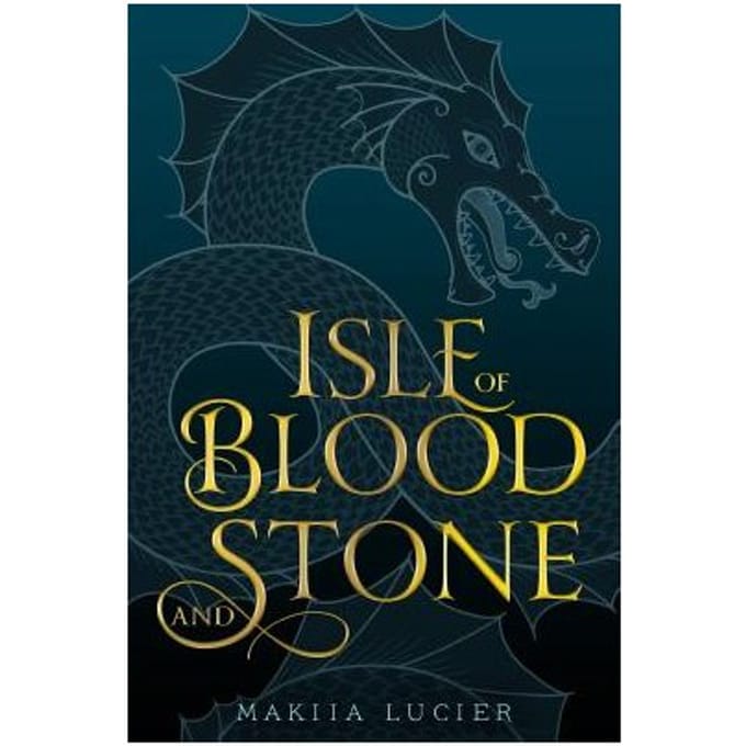 Isle Of Blood And Stone - Makiia Lucier