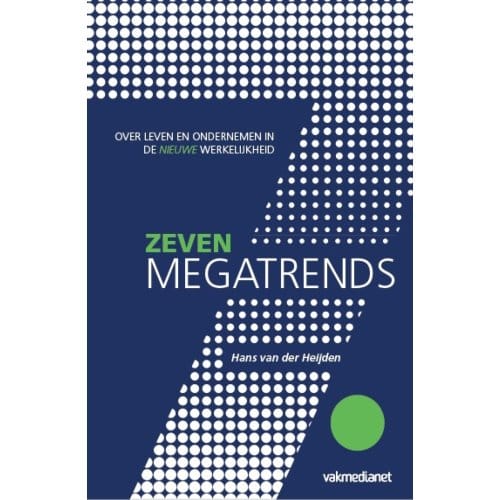 7 Megatrends - Hans van der Heijden