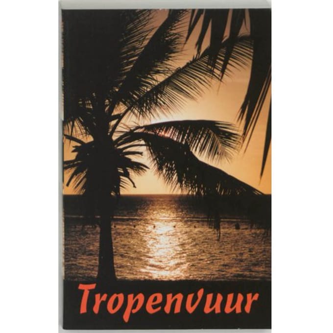 Tropenvuur - A. van der Heide-Kort