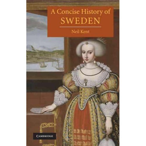 A Concise History Of Sweden - Neil (University of Cambridge) K