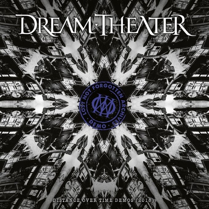 Lost Not Forgotten Archives: Distance Over Time Demos (2018) - Dream Theater