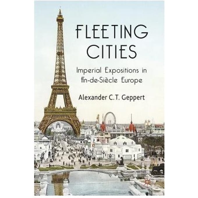 Fleeting Cities - Alexander C. T. Geppert