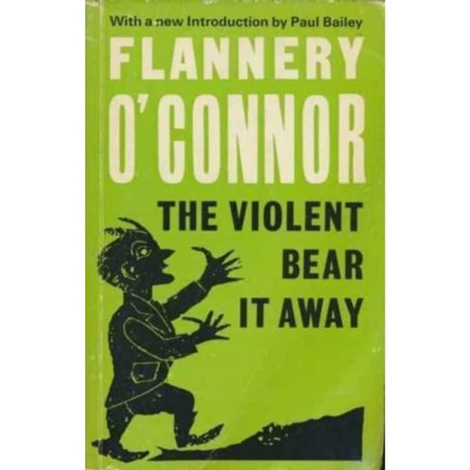 The Violent Bear It Away