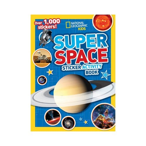 National Geographic Kids Super Space Sticker Activity Book - Ngk Sticker Activity Books - National Geographic Kids