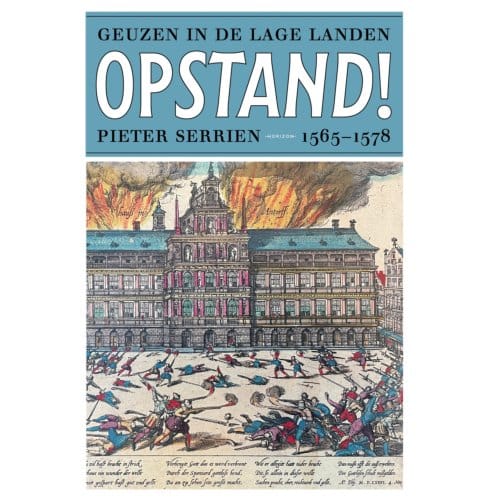 In Opstand! - Pieter Serrien