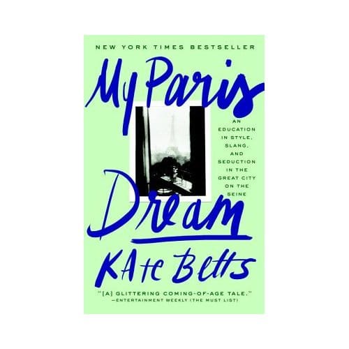 My Paris Dream - Kate Betts