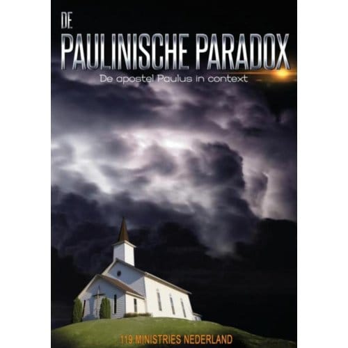 De Paulinische Paradox - 119 Ministries Nederland