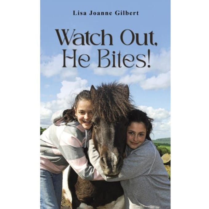 Watch Out, He Bites! - Lisa Joanne Gilbert