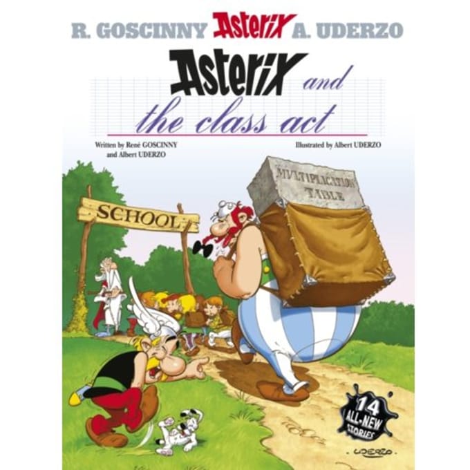 Asterix: Asterix And The Class Act - Asterix - Rene Goscinny