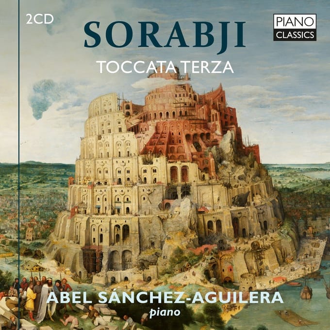 Abel Sánchez-Aguilera - Sorabji: Toccata Terza (2 CD)