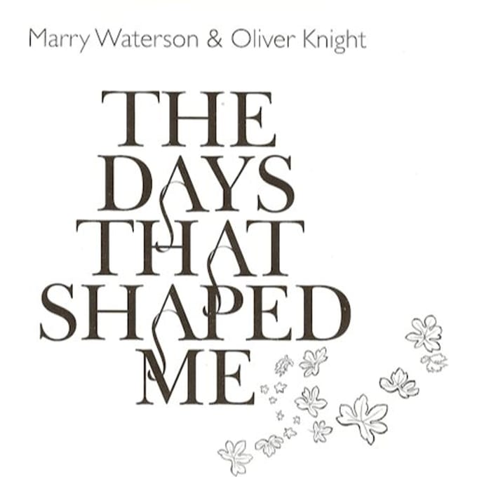 Marry Waterson & Oliver Knight - The Days That Shaped Me (CD)