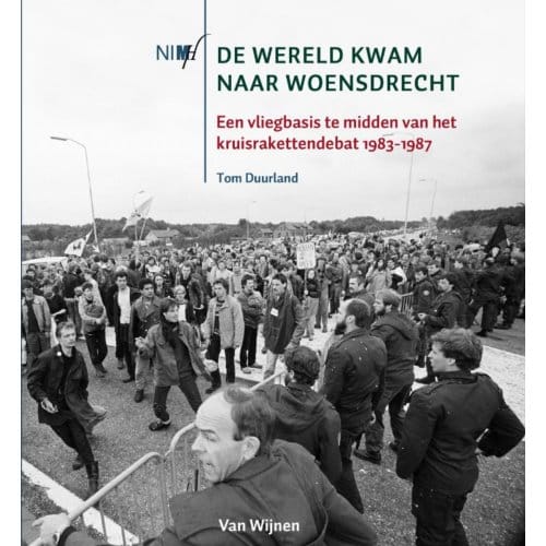 De Wereld Kwam Naar Woensdrecht - Tom Duurland