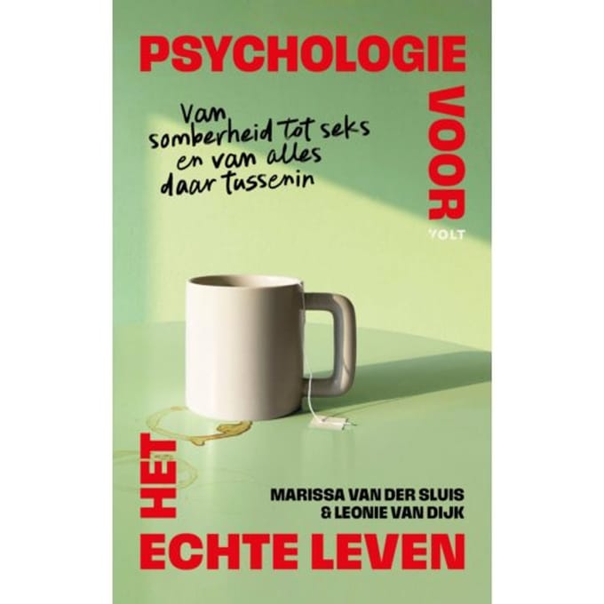 Psychologie Voor Het Echte Leven - Marissa van der Sluis