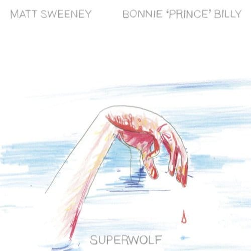 Superwolf - Bonnie Prince Billy