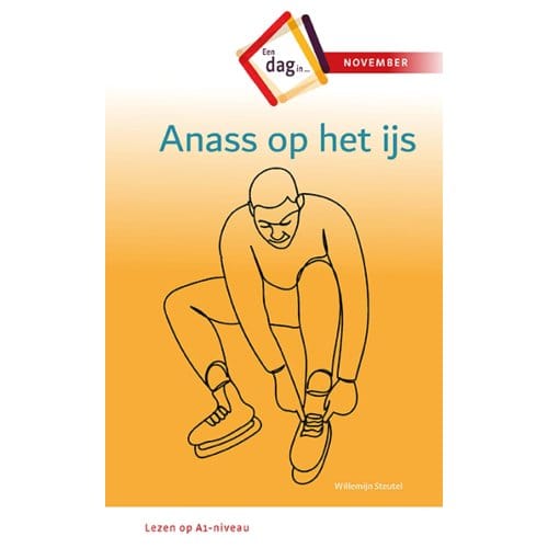 Anass Op Het Ijs - Een Dag In .. - Willemijn Steutel