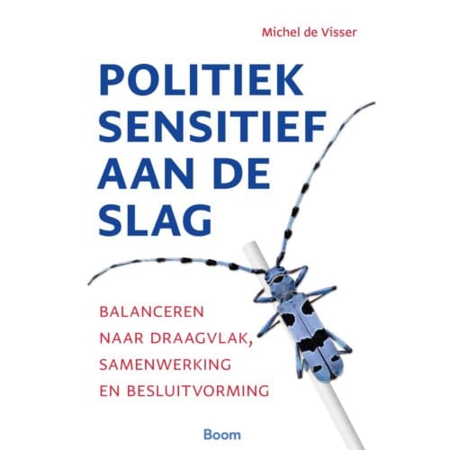 Politiek Sensitief Aan De Slag - Michel de Visser