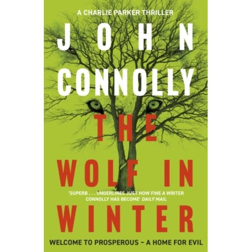 The Wolf In Winter - Charlie Parker Thriller - John Connolly
