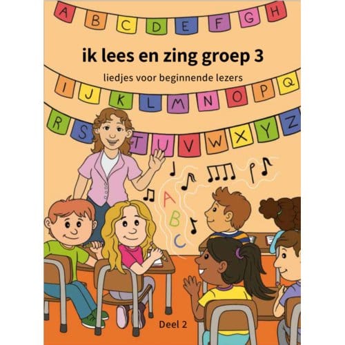 Ik Lees En Zing Groep 3 / Deel 2 - Ik Lees En Zing Groep 3 - Daniella Ezerman
