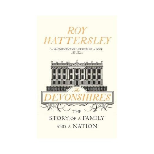 The Devonshires - Roy Hattersley