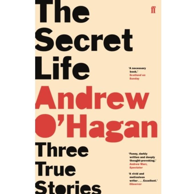 The Secret Life - Andrew O'Hagan